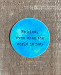 Lost & Exploring Be Kind Sticker